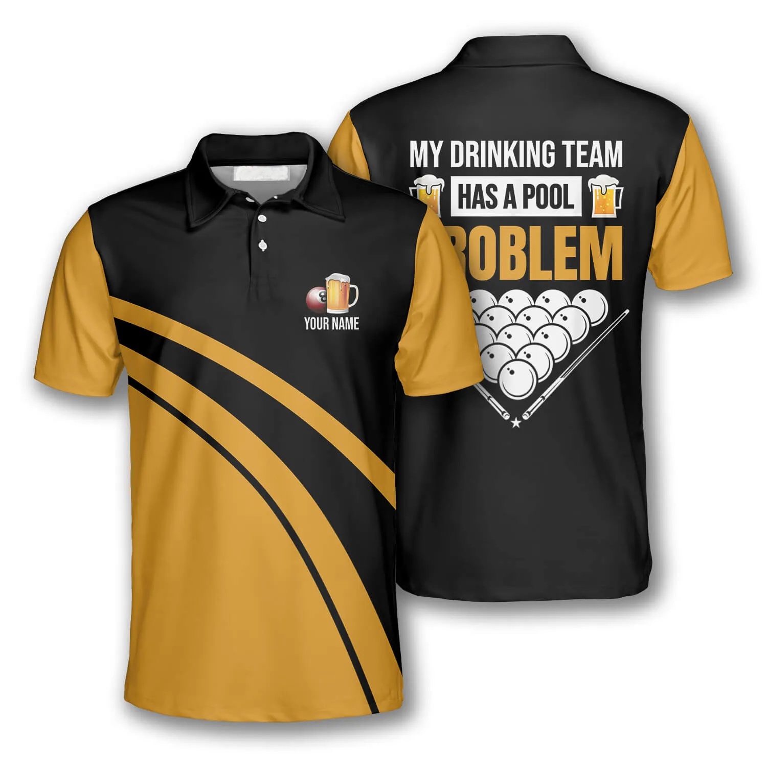 My Drinking Team Has a Pool Problem Custom Billiard Shirts for Men, Billiard Polo Shirt, Drink Beer Shirt