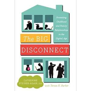 The Big Disconnect — Steiner-Adair '76